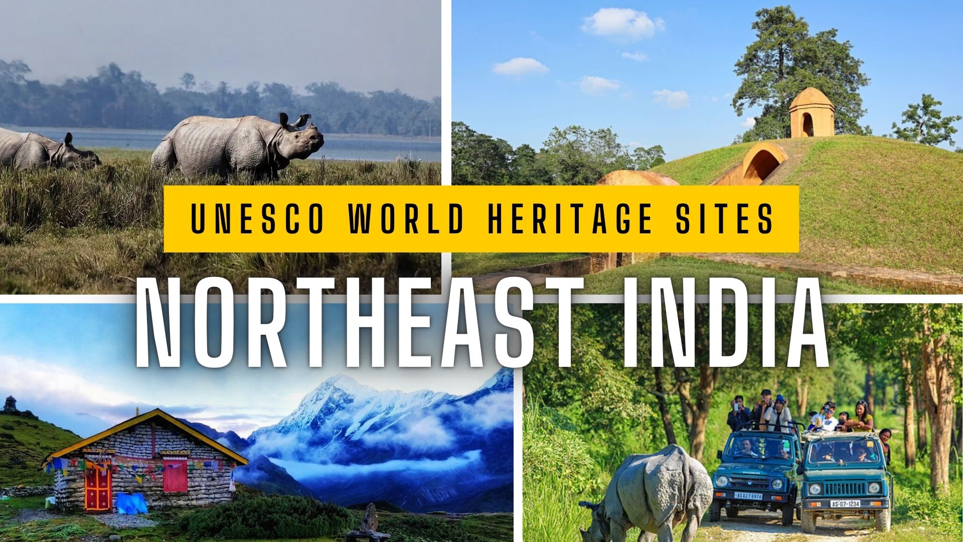 UNESCO World Heritage Sites in Northeast India