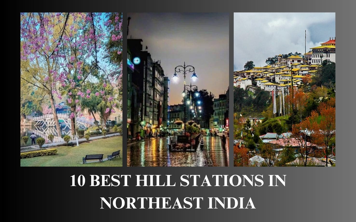 Hill Stations in Northeast India